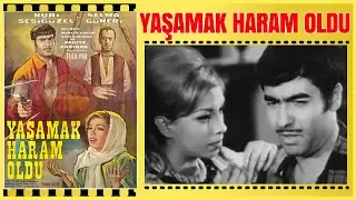 Yaşamak Haram Oldu 1968 | Nuri Sesigüzel Selma Güneri | Yeşilçam Filmi Full İzle