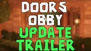 DOORS OBBY +UPDATE TRAILER!