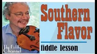 Southern Flavor (fiddle lesson)