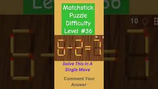 Matchstick Puzzle | IQ Test | Maths Challenge 