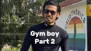 Gym boy part 2 lagta h kele reaction kr gaye 😅#gymboy
