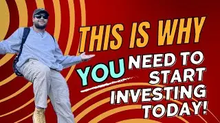 This is why you NEED to start investing TODAY!
