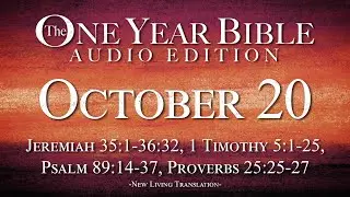 October 20 - One Year Bible Audio Edition