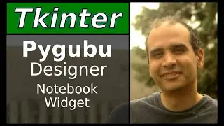 Tkinter- Pygubu Designer - Notebook Widget
