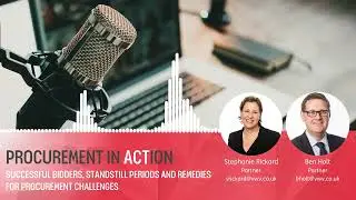 Procurement In ACTion - Successful Bidders, Standstill Periods and Remedies [Episode 3]