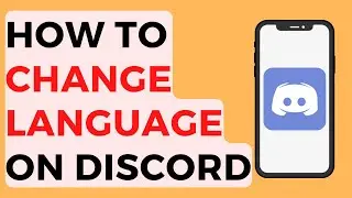 How to Change Language on Discord