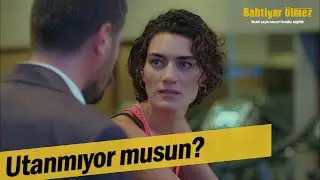 Fuat, Aylin'i rahatsız ediyor! - Bahtiyar Ölmez