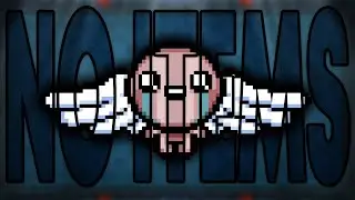 BEATING ISAAC WITH NO ITEMS BEFORE 2024