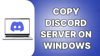 How To Copy Discord Server On PC (SIMPLE)