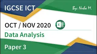 IGCSE ICT | Oct Nov 2020 | Paper 3 | Data Analysis Spreadsheet Excel