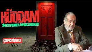 The Coming of Huddam - Kadir Mısıroğlu Explains What You Want to Know About Jinns