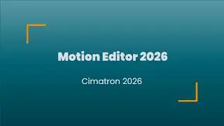 Upgrades to Motion Editor 2026 | Cimatron 2026