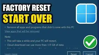 How To Factory Reset Windows 11 - Restore Factory Settings