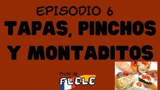 👂Podcast: L'espagnol dans ta poche. Episodio 6: Tapas, pinchos y montaditos. SPANISH GASTRONOMY