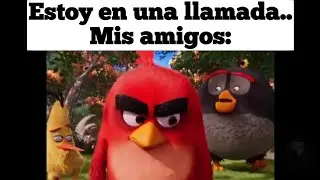 Estoy en una llamada...mis amigos: