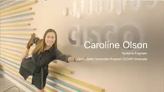 Caroline Olson - Cisco Systems Engineer and Cisco Sales Associate Graduate