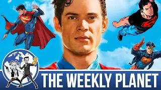 Superman Success & Best/Worst Legacy Comic Characters - The Weekly Planet Podcast