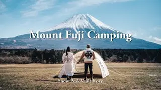 CAMPING | กางเต็นท์หน้าภูเขาไฟฟูจิ ฝนตกลมแรงจนเต็นท์เอียง | Fumotoppara | Snow Peak Vault Ivory