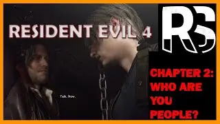 - Resident Evil 4 - WHO ARE YOU PEOPLE?