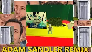 Adam Sandler Remix Funny Version