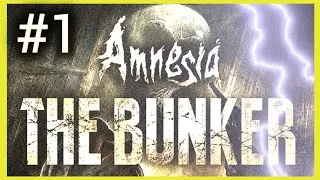 Amnesia: The Bunker! (Part 1) - I can't open doors?