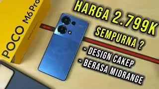 Hampir Sempurna ? Unboxing Review POCO M6 Pro 4G Chipset Mediatek Helio G99 Ultra nya Gimmick ?