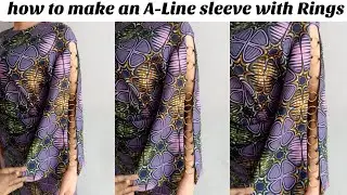 How to make an A-Line sleeve with Rings | easy tutorial