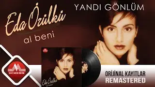 Eda Özülkü - Yandı Gönlüm | Orijinal Plak Kayıtları - (Official Audio) - Remastered