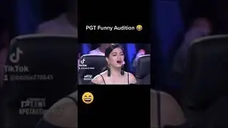 PGT Funny Audition