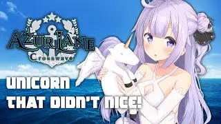 Azur Lane: Crosswave - Unicorn That didn't nice!