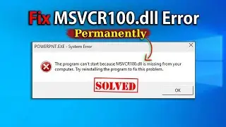 Fix MSVCR100.dll Missing Error (100% Working) | 3 Fix – 2025