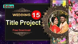 ✨Edius Cinematic Wedding Title Project Free Download | Latest 15 title project 2025! 🎉