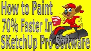 Sketchup Tutorials - The Fastest Way to Paint in Sketchup Pro Software