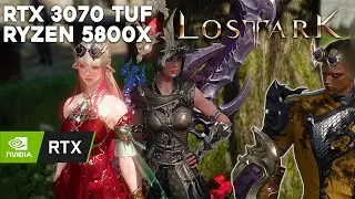 Lost Ark / RTX 3070 TUF, Ryzen 5800X