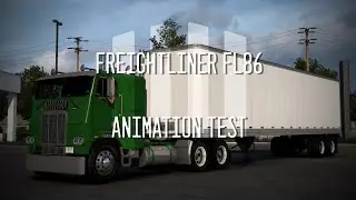 Freightliner FL86 Animations Progress
