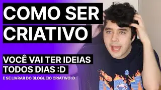 Como ser criativo e ter ideias todos os dias