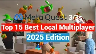Top 15 Best Local Multiplayer Games On The Meta Quest 2 / 3 / 3s for New Users - 2025 Edition