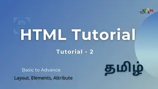 HTML | Tags | Attribute | Layout | Doctype | Basic to Advance | Tamil | Njan | Tutorial - 2