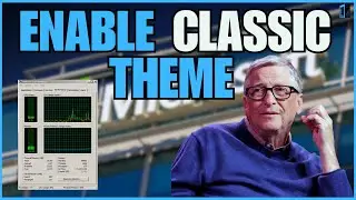 Enabling Windows Classic Theme on Windows 10