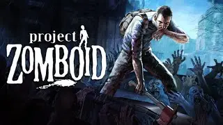16 стримеров выживают в Project Zomboid ● BlackSilverUFA