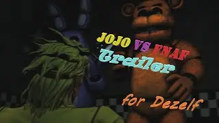 [SFM] JoJo x FNAF | Animatronics vs Dio | Trailer for Dezelf Channel