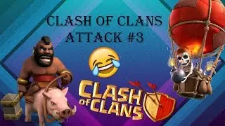 Clash of Clans - Attack #3