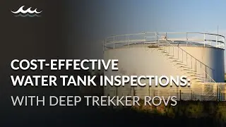 Cost-Effective Water Tank Inspections With ROVs