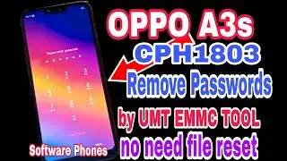 OPPO A3s CPH1803 Remove password by UMT EMMC TOOL No Need file Reset Safe 100%