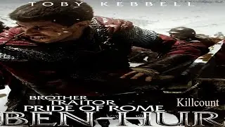 Ben Hur (2016) Killcount