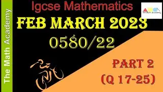 Feb/March 2023/0580/22/F/M/2023/Worked Solutions/IGCSE Maths Paper/0580/22/Paper 2-Part 2