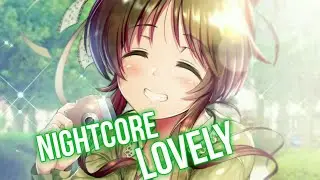 Nightcore - Lovely - (Lyrics)