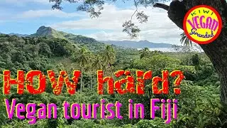 Can you be a vegan tourist in Fiji?