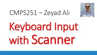 05 Reading User Input with Scanner Class in Java Strings Numbers Char ..etc
