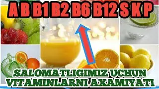 Vitaminlarni inson salomatligi uchun axamiyati